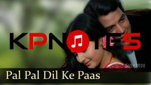 Pal Pal Dil Ke Paas piano notes