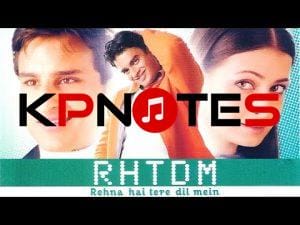 Sach Keh Raha Hai | Rehnaa Hai Tere Dil Mein piano notes