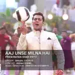 Aaj Unse Milna Hai Piano Notes – Traditional Melody from Prem Ratan Dhan Payo 1 Aaj Unse Milna Hai