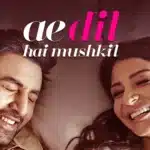 Ae Dil Hai Mushkil Piano Notes – Learn the Soulful Title Track 1 Ae Dil Hai Mushkil