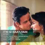 Itni Si Baat Hain Piano Notes – Romantic Keyboard Tune from Azhar 1 Itni Si Baat Hain