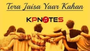 Tere Jaisa Yaar Kahan