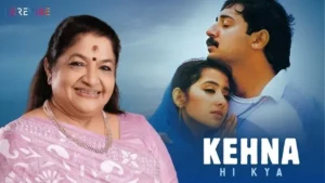 Kehna Hi Kya