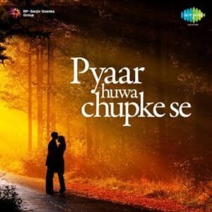 Pyar Hua Chupke Se
